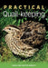 Practical Quail-Keeping by Sarah Barratt