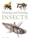 Drawing and Painting Insects by Andrew Tyzack