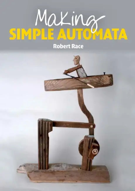 Making Simple Automata by Robert Race