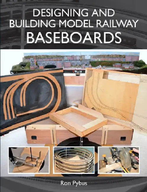 Designing and Building Model Railway Baseboards by Ron Pybus