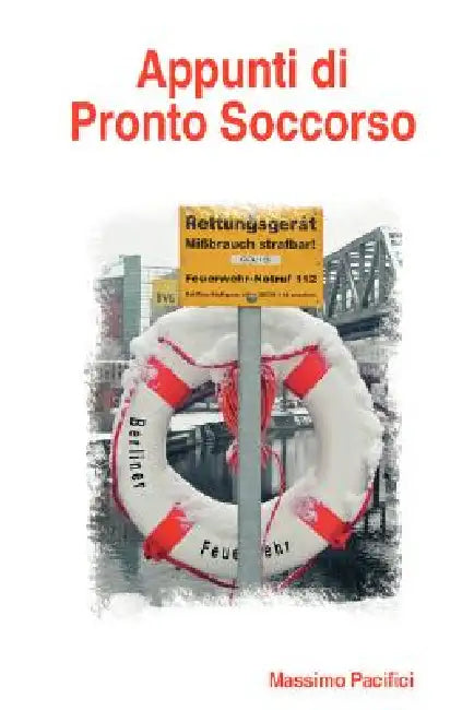 Appunti di Pronto Soccorso by Massimo Pacifici