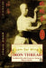 Iron Thread. Southern Shaolin Hung Gar Kung Fu Classics Series by Lam Sai Wing, Andrew Timofeevich