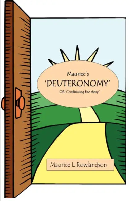 Maurice's Deuteronomy by Maurice L. Rowlandson