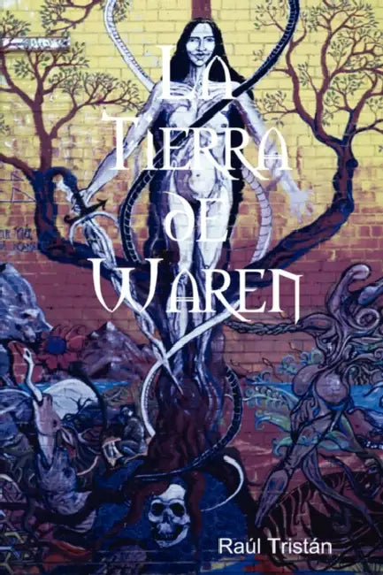 La Tierra de Waren by Ral Tristn, Raul Tristan
