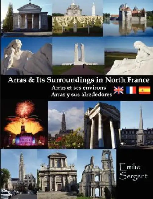Arras and Its Surroundings by Emilie Sergent