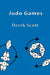 Judo Games by Derek Scott