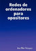 Redes de ordenadores para opositores by Jose Pino Vázquez