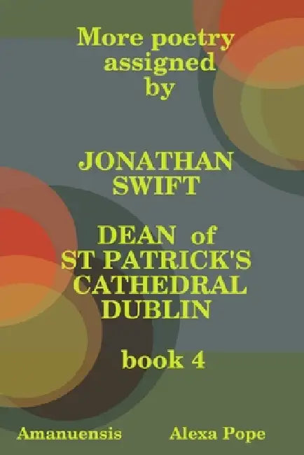More poetry assigned by Jonathan Swift. Book 4 by Alexa Pope