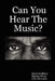 Can You Hear The Music? by Mark Halliday, Martin Wroe, Cole Moreton