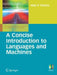 A Concise Introduction to Languages and Machines by Alan P. Parkes