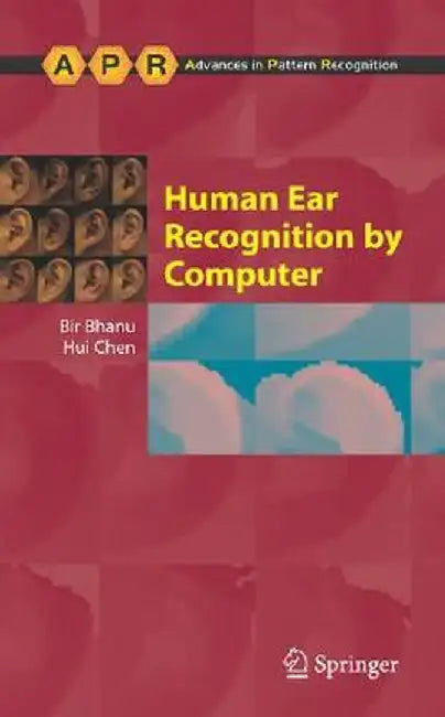 Human Ear Recognition by Computer by Bir Bhanu