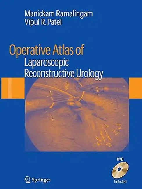 Operative Atlas of Laparoscopic Reconstructive Urology [With DVD] by Manickam Ramalingam