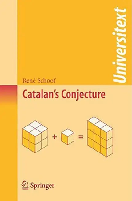 Catalan's Conjecture by René Schoof