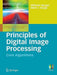 Principles of Digital Image Processing: Core Algorithms by Wilhelm Burger