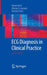 ECG Diagnosis in Clinical Practice by Romeo Vecht, Michael A. Gatzoulis, Nicholas Peters