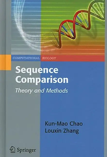 Sequence Comparison: Theory and Methods by Kun-Mao Chao