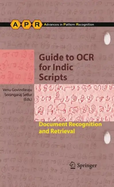 Guide to OCR for Indic Scripts: Document Recognition and Retrieval by Venu Govindaraju, Setlur