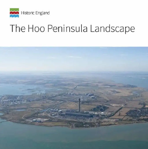 The Hoo Peninsula Landscape by Sarah Newsome, Edward Carpenter, Peter Kendall