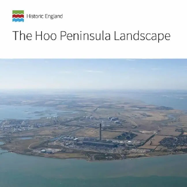 The Hoo Peninsula Landscape by Sarah Newsome, Edward Carpenter, Peter Kendall