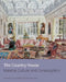 The Country House: Material Culture and Consumption by Andrew Hann, Jon Stobart