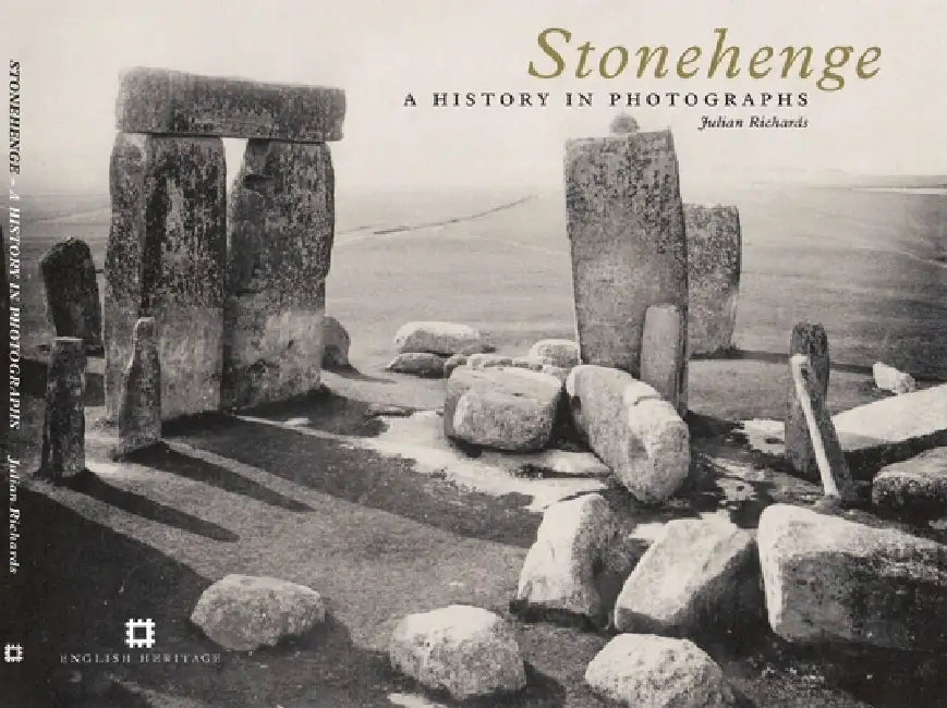 Stonehenge: A History in Photographs by Julian Richards