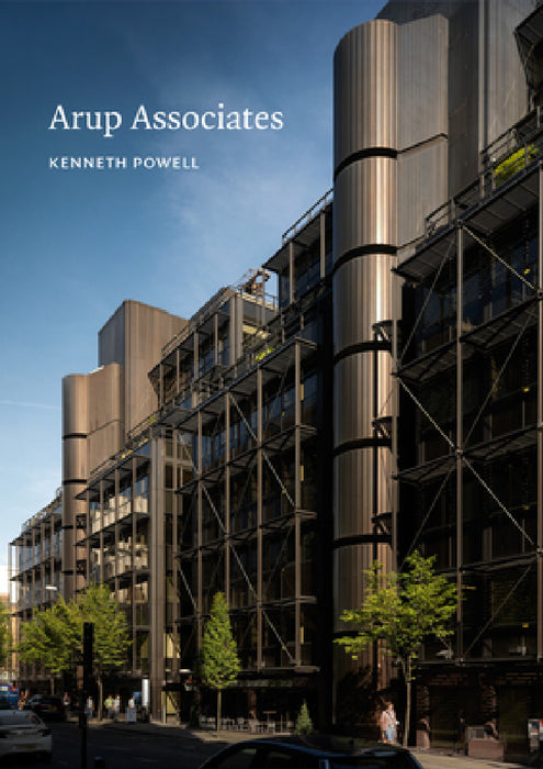 Arup Associates by Kenneth Powell