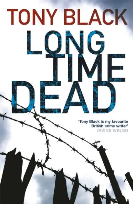Long Time Dead by Tony Black