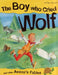 Boy Who Cried Wolf by Vic Parker