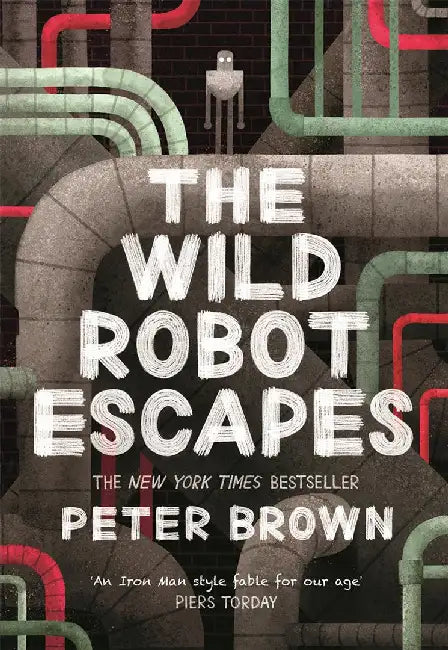 The Wild Robot Escapes (The Wild Robot 2) by Peter Brown