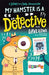 My Hamster is a Detective by Dave Lowe
