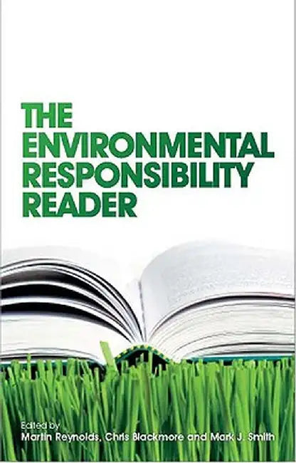 The Environmental Responsibility Reader by Martin Reynolds