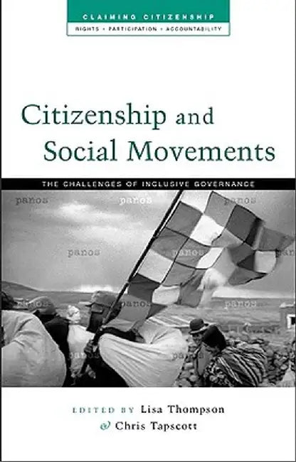 Citizenship and Social Movements: Perspectives from the Global South by Lisa Thompson