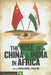 The Rise of China and India in Africa: Challenges, Opportunities and Critical Interventions by Fantu Cheru