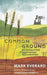 Common Ground: The Sharing of Land and Landscapes for Sustainability by Mark Everard