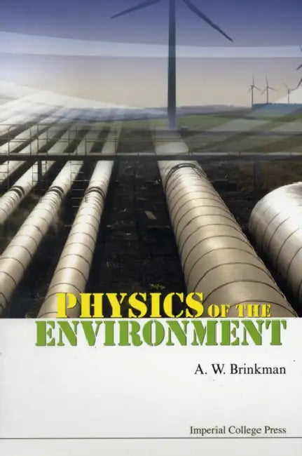 Physics of the Environment by Andrew Brinkman