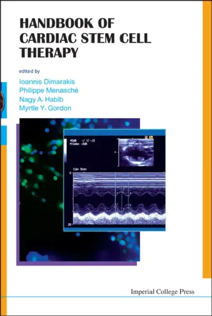 Handbook of Cardiac Stem Cell Therapy by Philippe Menasche, Ioannis Dimarakis, Nagy A. Habib