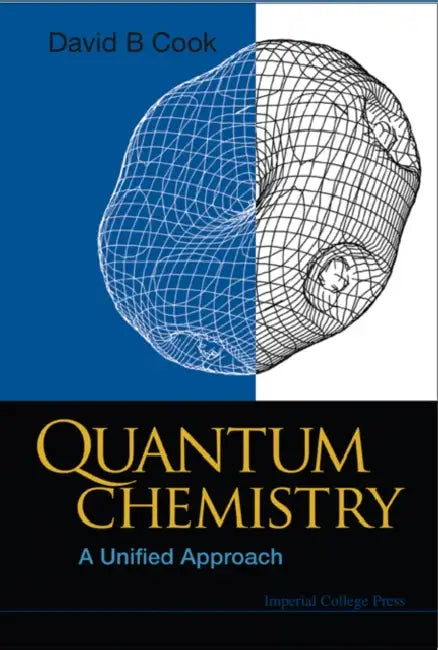 Quantum Chemistry: A Unified Approach by David B. Cook