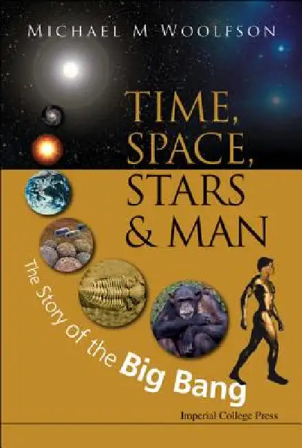 Time, Space, Stars and Man by Woolfson Michael M