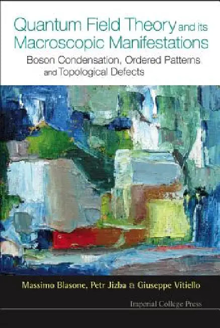 Quantum Field Theory & Its Macoscopic... by Blasone Massimo