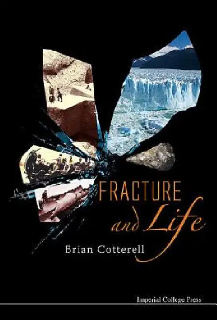 Fracture & Life by Cotterell Brian