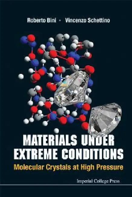 Materials Under Extreme Conditions by Bini Roberto