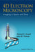 4D Electron Microscopy: Imaging in Space and Time by Ahmed H. Zewail, John Meurig Thomas