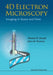 4D Electron Microscopy: Imaging in Space and Time by Ahmed H. Zewail, John Meurig Thomas