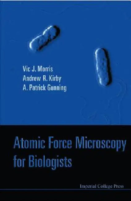 Atomic Force Microscopy Biol(2e) by Morris Victor J