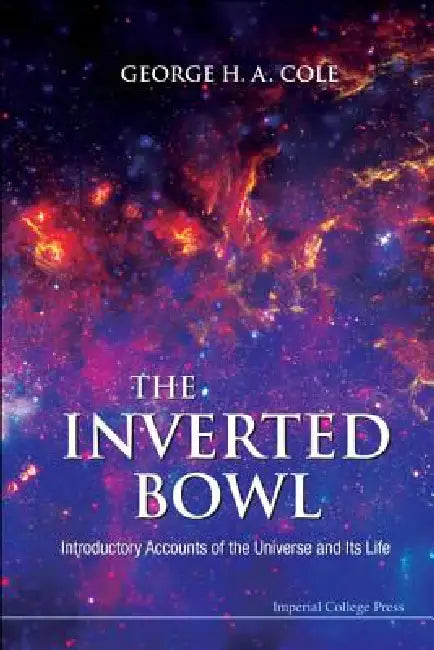 The Inverted Bowl by Cole George H a