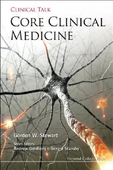 Core Clinical Medicine by Stewart Gordon W