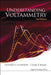 Understand Voltammetry (2nd Ed) by Compton Richard G