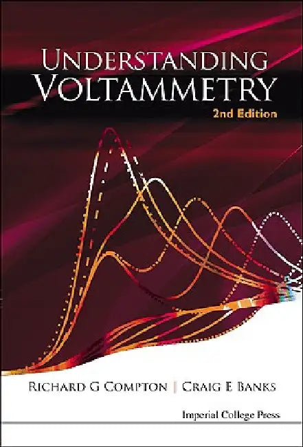 Understanding Voltammetry (2nd Edition) by Compton, Richard Guy