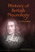 History of British Neurology by Rose F Clifford