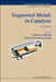 Supported Metals in Catalysis (2nd Ed) by Anderson James a